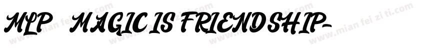 MLP   MAGIC IS FRIENDSHIP字体转换